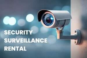 CCTV Surveillance Rental
