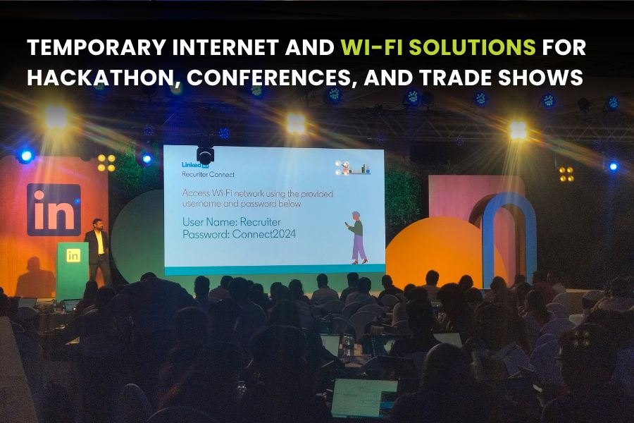 TEMPORARY INTERNET AND WI-FI SOLUTIONS FOR HACKATHON, CONFERENCES, AND TRADE SHOWS- Blog