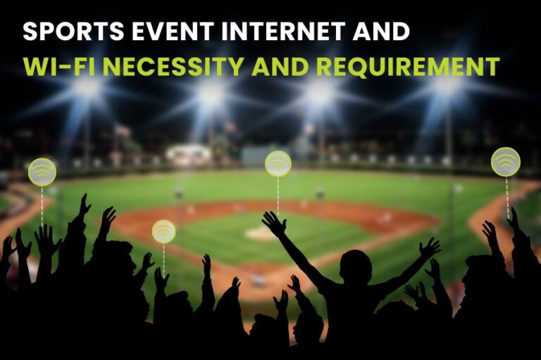 Sports Event Internet and Wi-Fi Necessity and Requirement-